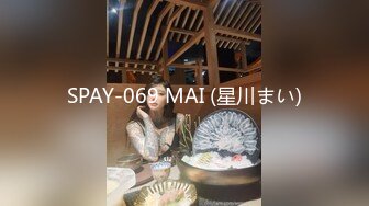 SPAY-069 MAI (星川まい)